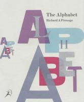 Alphabet: The Story of One of Civilization's Greatest Inventions 0747547572 Book Cover