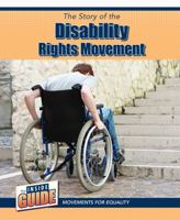 The Story of the Disability Rights Movement 1502668114 Book Cover