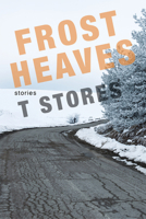 Frost Heaves 0999499513 Book Cover