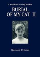 Burial of My Cat II 1257921673 Book Cover
