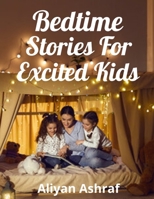 bedtime stories For Excited Kids: A dreamy girl, A Autumn Day, The Cloud Friend, Snow B0BD8LKWG2 Book Cover