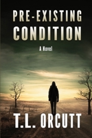 Pre-Existing Condition 1647180333 Book Cover