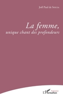 La femme, unique chant des profondeurs (Poésie(s)) (French Edition) 2343077894 Book Cover