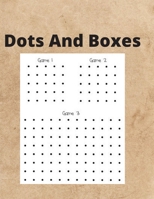 Dots And Boxes: 100 Pages of Gaming Fun! B087SJTTSX Book Cover