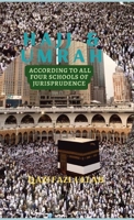 Hajj & Umrah According to all Four Schools of Jurisprudence 1970049278 Book Cover