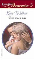 Wife For A Day (Promotional Presents) 0373805470 Book Cover