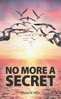 No More A Secret 0988616246 Book Cover