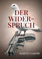 Der Widerspruch (German Edition) 375974754X Book Cover