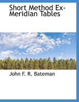 Short Method Ex-Meridian Tables 101008965X Book Cover