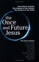 The Once and Future Jesus 0944344801 Book Cover