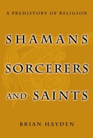 Shamans Sorcerers and Saints 1588341682 Book Cover