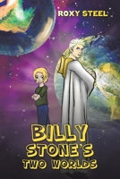 Billy Stone's Two Worlds 1398411345 Book Cover