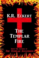 The Templar Fire 1548191108 Book Cover