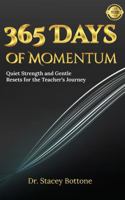 365 Days of Momentum: Quiet Strength and Gentle Resets for the Teacher's Journey (My Momentum Series) 1966328540 Book Cover