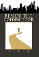 Beside the Golden Door 1664176373 Book Cover