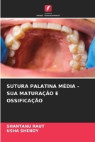 Sutura Palatina Média - Sua Maturação E Ossificação (Portuguese Edition) 6202334576 Book Cover