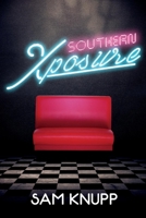 Southern Xposure 1098365682 Book Cover