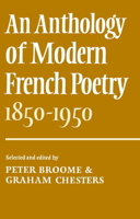 An Anthology of Modern French Poetry (1850-1950) 0521209293 Book Cover