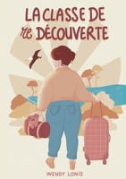 La classe de redécouverte 2322570710 Book Cover