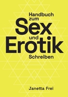 Handbuch zum Sex- und Erotik-Schreiben 3757820061 Book Cover