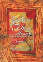 Tapestry in Time... a Woven Memory: Weaving the Lost Years of Ayeshua (Jesus) Vol. 1 1456809962 Book Cover