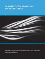 Scientific Collaboration on the Internet (Acting with Technology) 0262151200 Book Cover