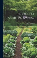L'ecole Du Jardin Potager... 1022329529 Book Cover