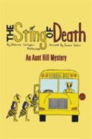 The Sting of Death: An Aunt Hill Mystery 1503537897 Book Cover