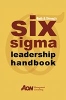 Rath & Strong's Six Sigma Leadership Handbook 0471251240 Book Cover