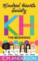 Kindred Hearts Society: The Beginning B0BPW944D6 Book Cover
