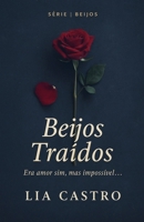 Beijos Traídos (Portuguese Edition) B0FNT4FXBL Book Cover