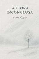 Aurora Inconclusa: De Niorv Ogrin B0G2GMJGQB Book Cover