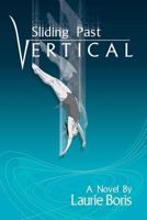 Sliding Past Vertical 1492796832 Book Cover