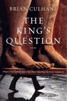 The King's Question: Poems 1555975119 Book Cover