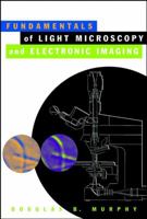 Fundamentals of Light Microscopy and Electronic Imaging 047125391x Book Cover