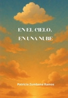 En el cielo, en una nube (Spanish Edition) B0G6DM3B4Y Book Cover