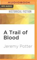 A Trail of Blood 0841500630 Book Cover