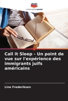 Call it Sleep - Un point de vue sur l'expérience des immigrants juifs américains (French Edition) 620329764X Book Cover