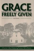 Grace Freely Given: Poems Based on Stories from the Aged African American Woman 1964559294 Book Cover