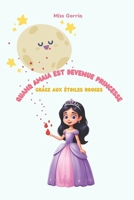 Quand Amaia est devenue princesse. grâce aux étoiles rouges (French Edition) B0DY62YY4S Book Cover