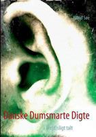 Danske Dumsmarte Digte: Ver(d)sligt talt 8771455787 Book Cover