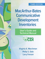 MacArthur-Bates Communicative Development Inventories User's Guide and Technical Manual 1681257076 Book Cover