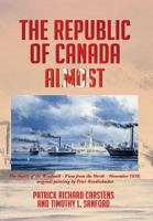 The Republic of Canada Almost 147974915X Book Cover