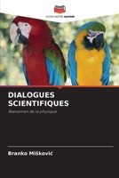 DIALOGUES SCIENTIFIQUES: Réexamen de la physique 6204165763 Book Cover