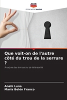 Que voit-on de l'autre côté du trou de la serrure ? (French Edition) 6207052919 Book Cover