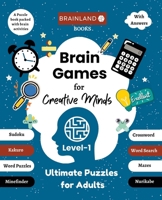 Brain Games for Creative Minds - Ultimate Puzzles for Adults - Level 1 (English and English Edition) 8197602190 Book Cover