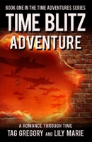 Time Blitz: Adventure: Book One of the Time Adventure Series B08WJW8Y9Q Book Cover