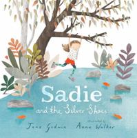 Sadie and the Silver Shoes 1536204803 Book Cover