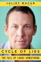 Cycle of Lies: The Fall of Lance Armstrong 0062277227 Book Cover