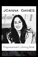 Empowerment Coloring Book: Joanna Gaines Fantasy Illustrations B093R5TJ2L Book Cover